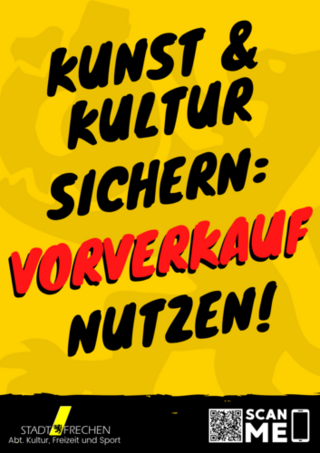 Plakatmotiv mit der Aufschrift "Kunst & Kultur sichen: Vorverkauf nutzen!"